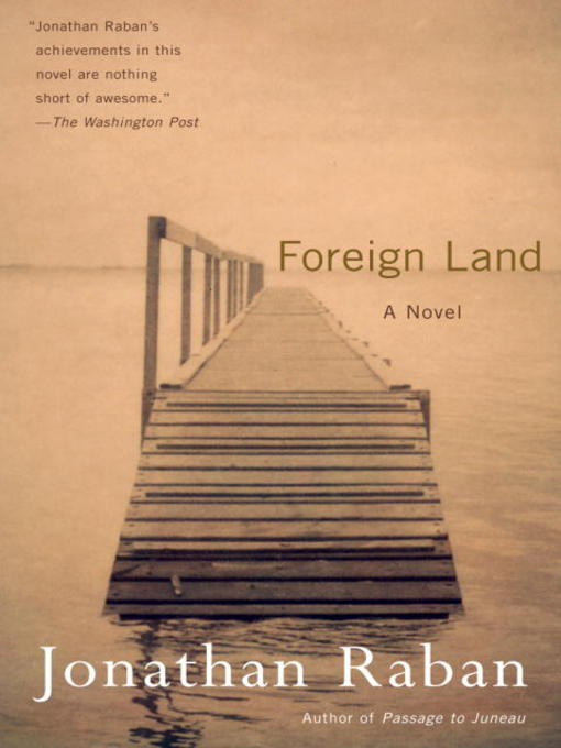Title details for Foreign Land by Jonathan Raban - Wait list